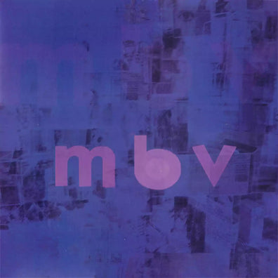 My Bloody Valentine - MBV (Full Analog Cut / Deluxe)
